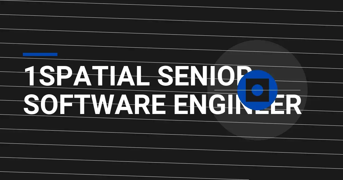1Spatial Senior Software Engineer
