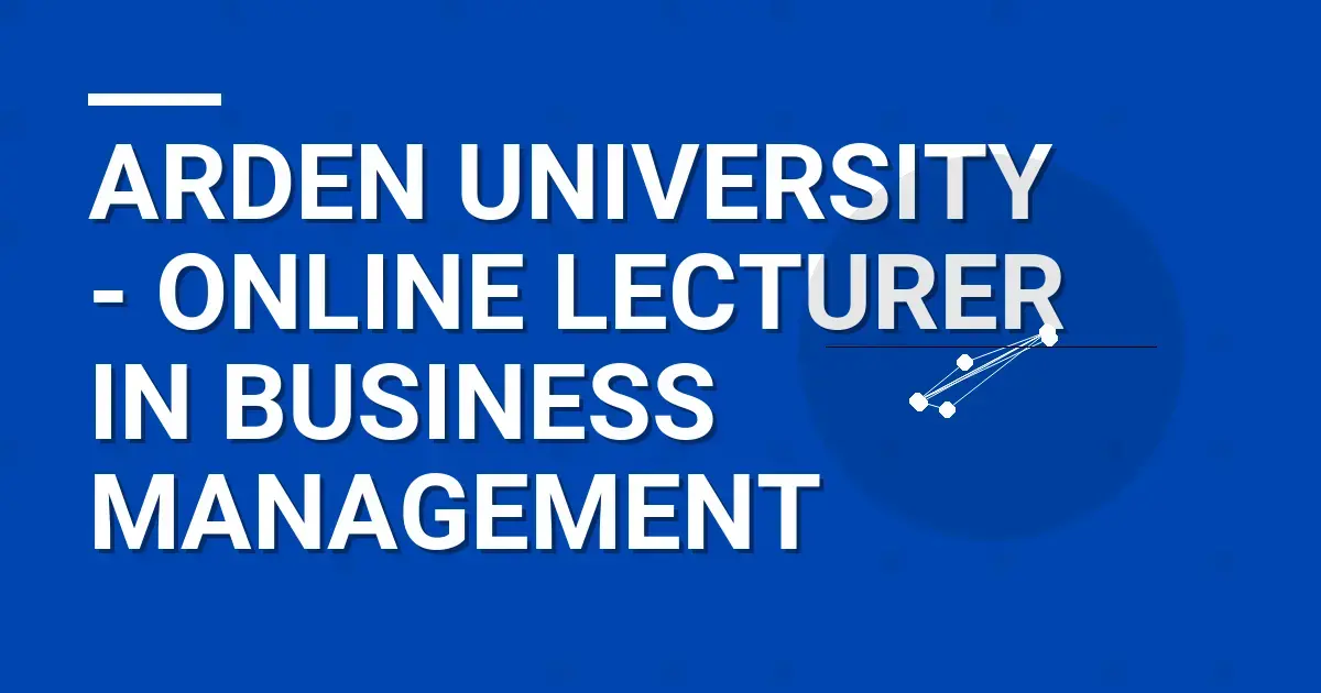 Arden University - Online Lecturer in Business Management