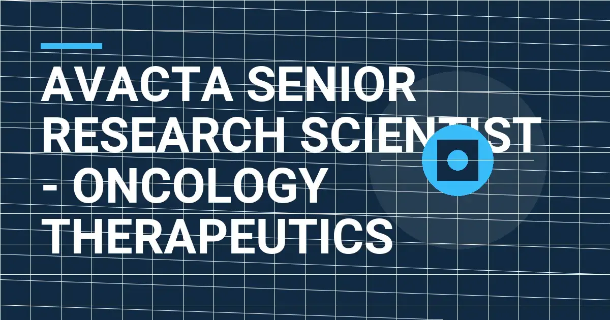 Avacta Senior Research Scientist - Oncology Therapeutics