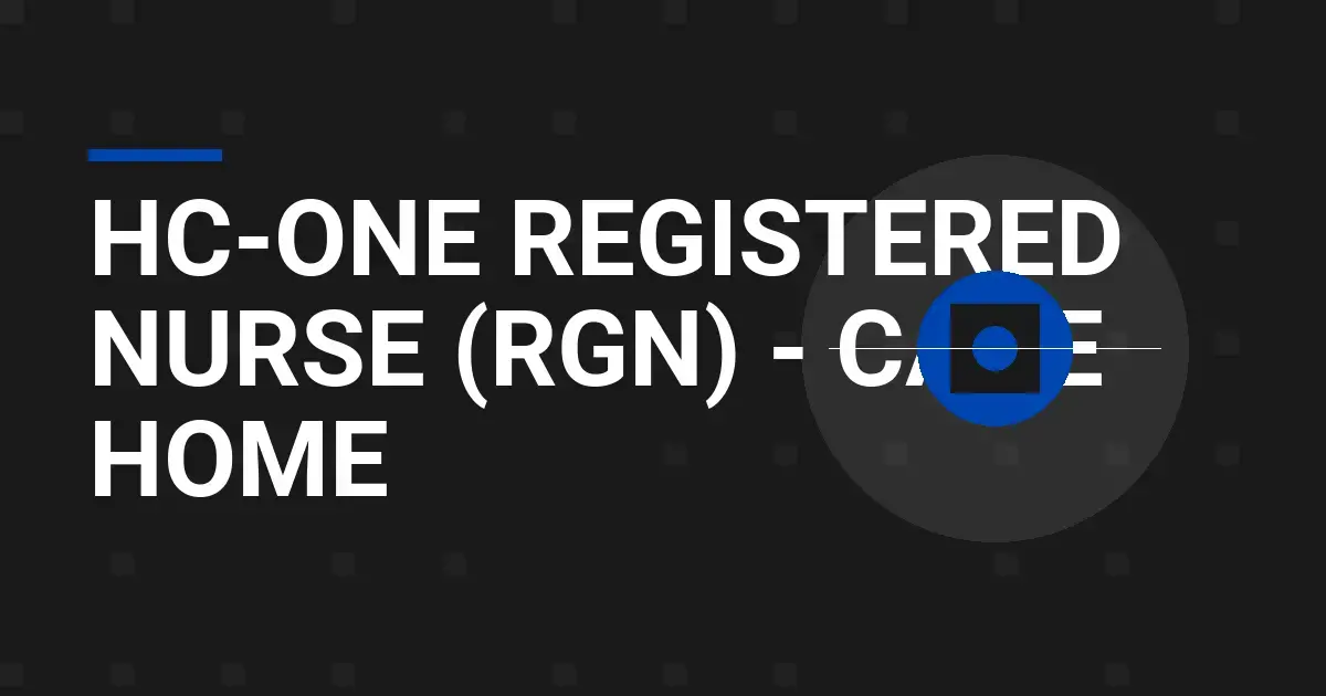 HC-One Registered Nurse (RGN) - Care Home
