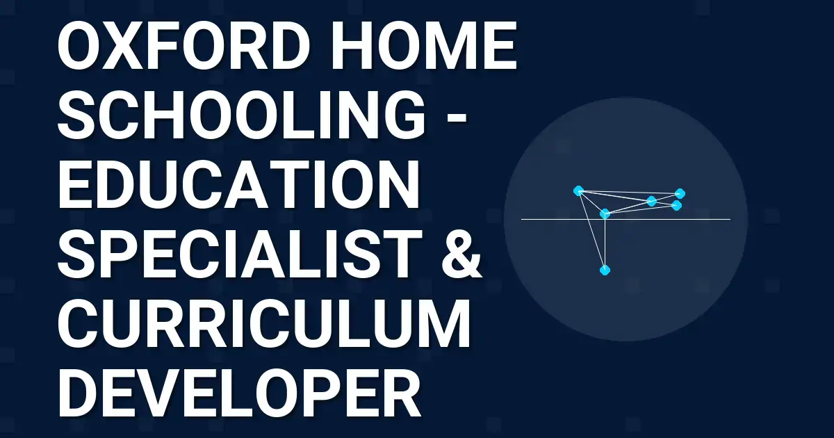Oxford Home Schooling - Education Specialist & Curriculum Developer