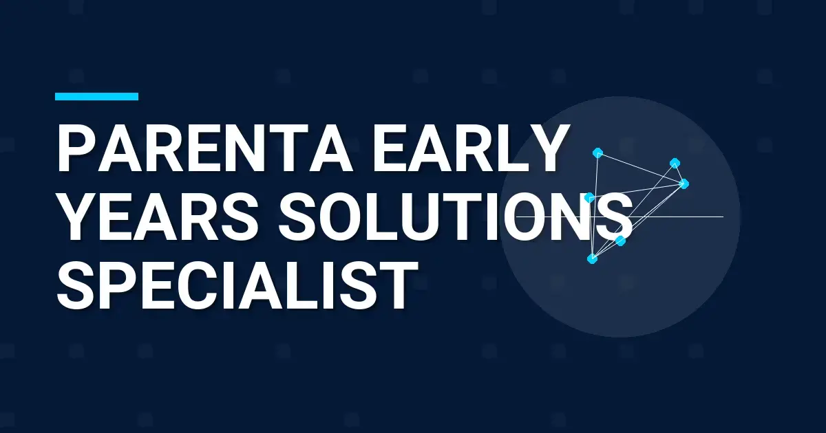 Parenta Early Years Solutions Specialist