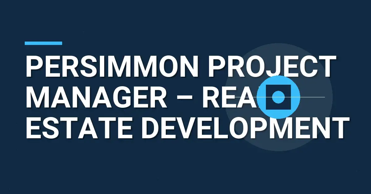 Persimmon Project Manager – Real Estate Development