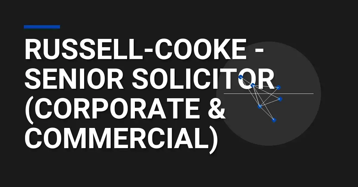 Russell-Cooke - Senior Solicitor (Corporate & Commercial)