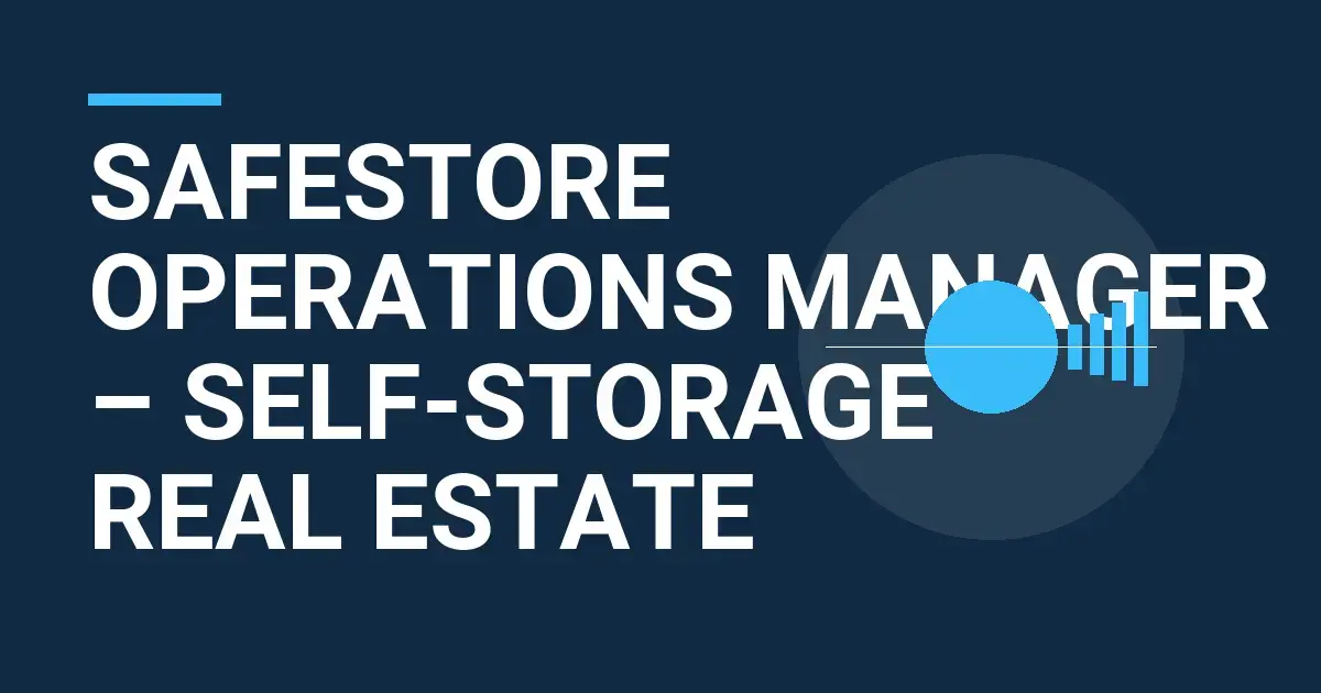 Safestore Operations Manager – Self-Storage Real Estate