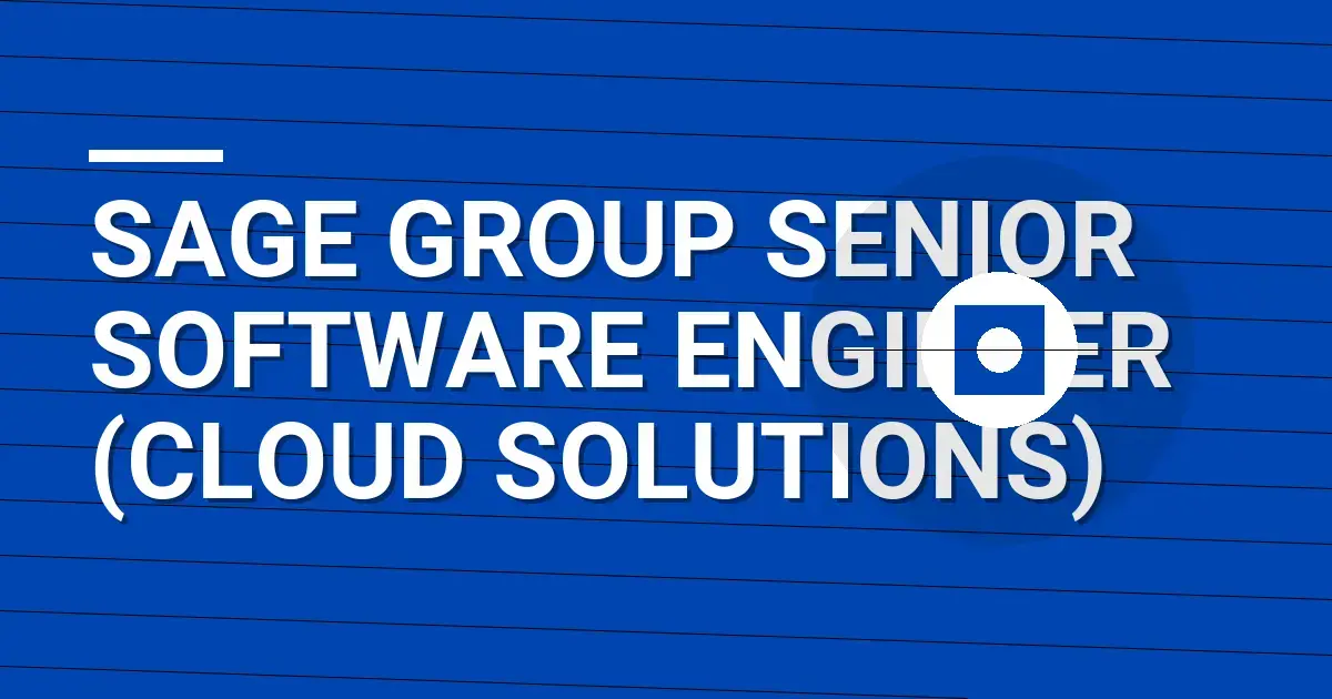 Sage Group Senior Software Engineer (Cloud Solutions)