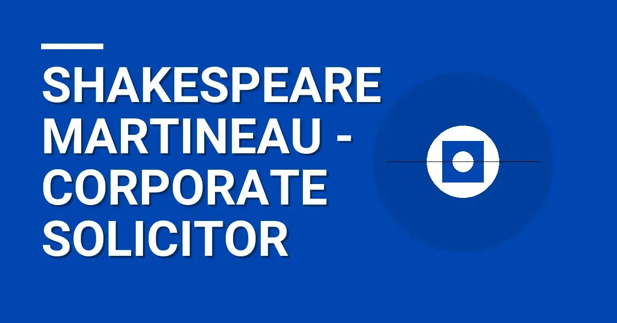 Shakespeare Martineau - Corporate Solicitor