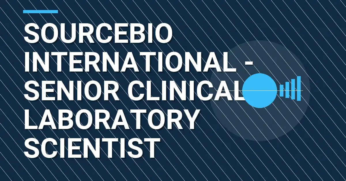 SourceBio International - Senior Clinical Laboratory Scientist