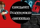 Understanding the Risks and Realities of Roblox Password Guesser Tools