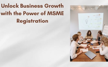 Unlock Business Growth with the Power of MSME Registration